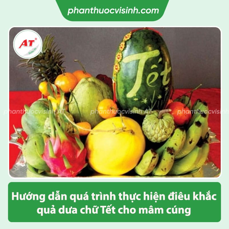 Cách khắc chữ trên dưa hấu đẹp, hay và ý nghĩa cho ngày Tết 5 Cách khắc chữ trên dưa hấu, đơn giản cho mâm cúng ngày Tết